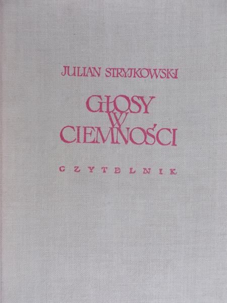 Stryjkowski Julian - Głosy w ciemności