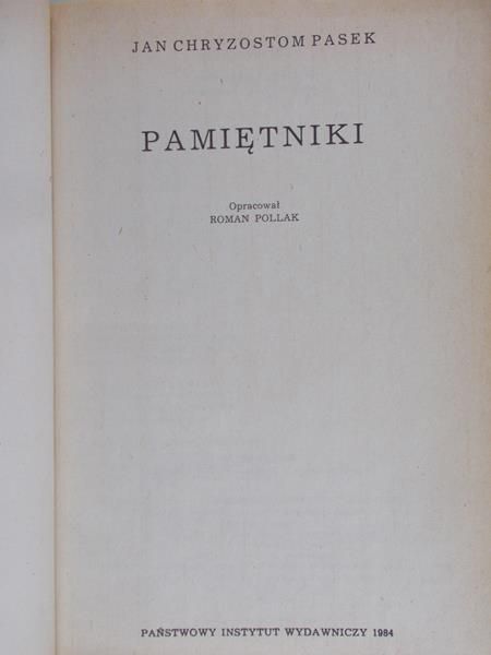 Chryzostom Pasek Jan - Pamiętniki