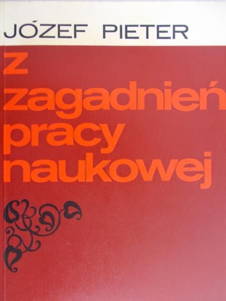 Pieter Józef - Z zagadnień pracy naukowej