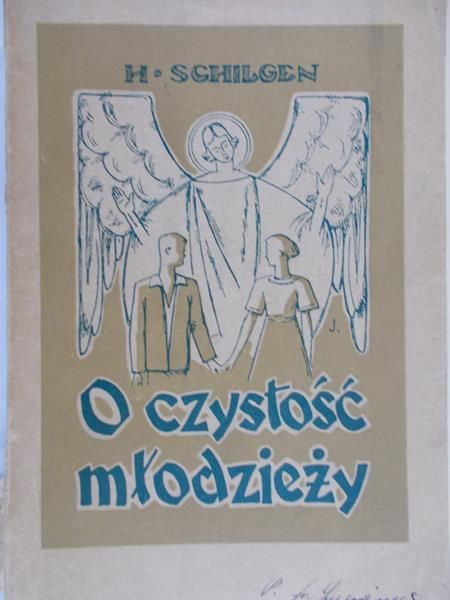 Schilgen H. - O czystość młodzieży, 1947 r.