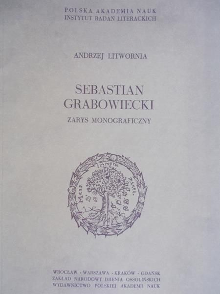 Litwornia Andrzej - Sebastian Grabowiecki zarys Monograficzny