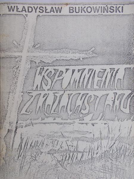 Bukowiński Władysław - Wspomnienia z Kazachstanu