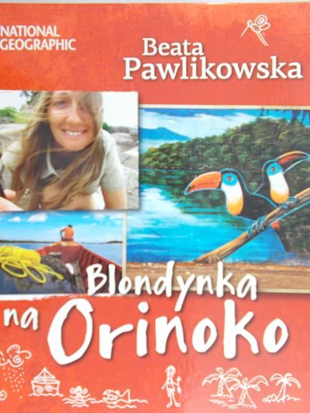 Pawlikowska Beata - Blondynka na Orinoko
