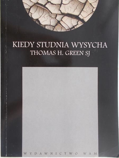 Green Thomas H. - Kiedy studnia wysycha
