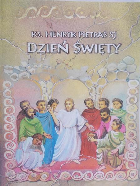 Pietras Henryk - Dzień Święty