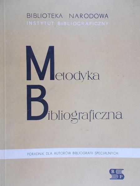 Hleb-Koszańska Helena (red.) - Metodyka bibliograficzna