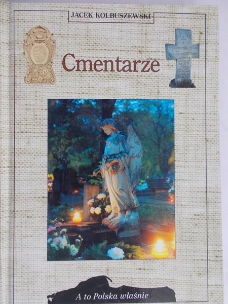 Kolbuszewski Jacek - Cmentarze