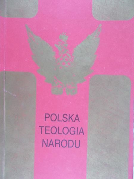 Bartnik Czesław (red.) - Polska teologia narodu