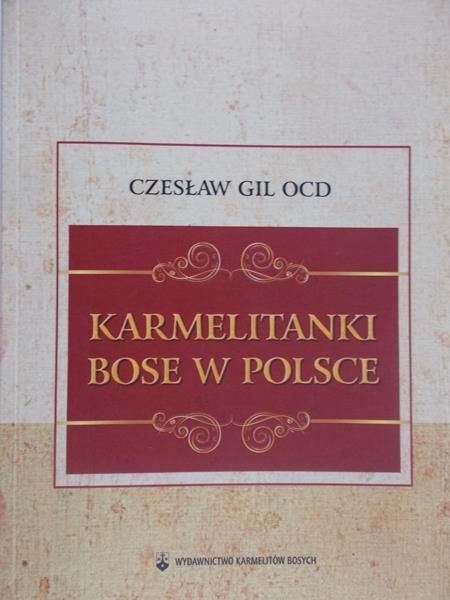 Gil Czesław - Karmelitanki Bose w Polsce