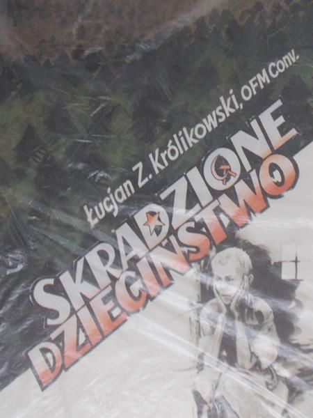Królikowski Łucjan - Skradzione dzieciństwo