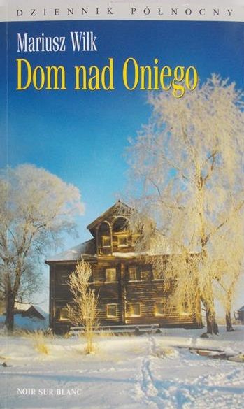 Wilk Mariusz - Dom nad Oniego