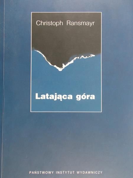 Ransmayr Christoph - Latająca góra