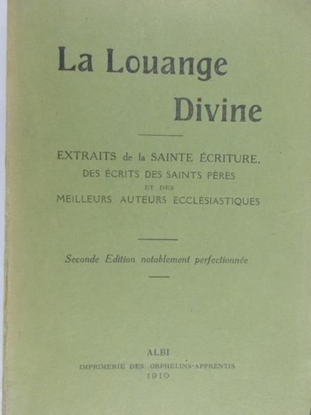 La Louange Divine, 1910 r.