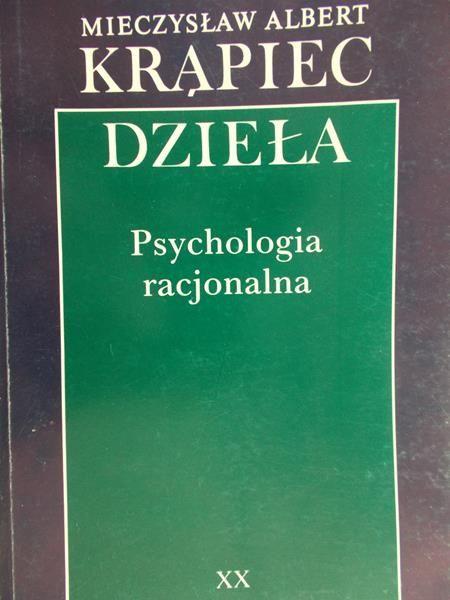 Krąpiec A.M. - Dzieła. Psychologia racjonalna, tom XX.