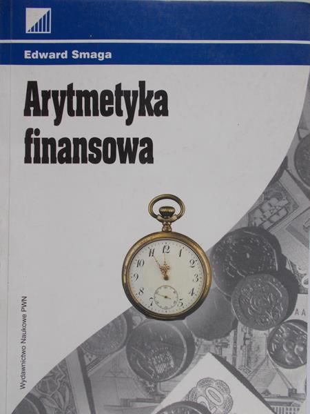 Smaga Edward - Arytmetyka finansowa