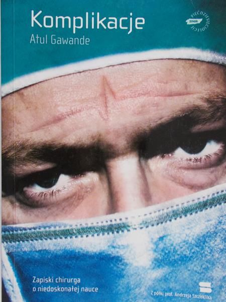 Gawande Atul - Komplikacje