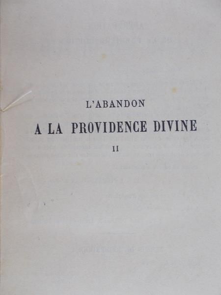 Caussade Jean-Pierre - L'abandon. A la providence divine, tom II, 1928 r.