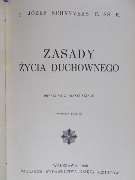 Schryvers Józef - Zasady życia duchowego, 1939 r.