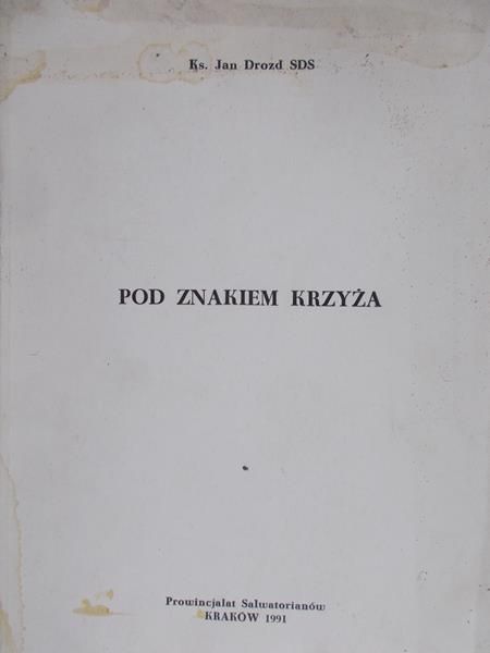 Drozd Jan - Pod znakiem krzyża