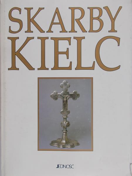 Witczyk Henryk (red.) - Skarby Kielc