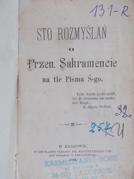 Sto rozmyslań o Przen. Sakramencie na tle Pisma Ś-go., 1894r.