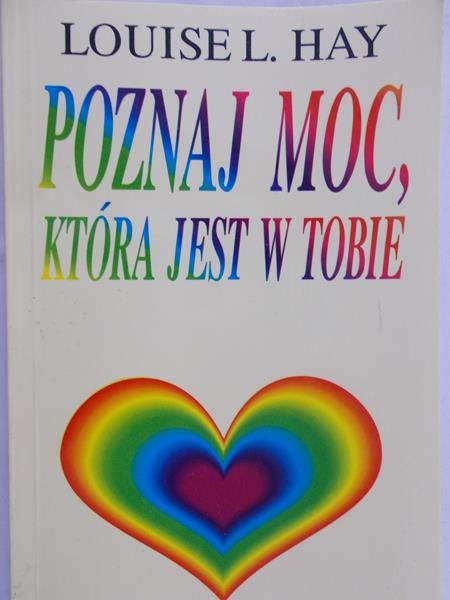 Hay Louise - Poznaj moc, która jest w Tobie