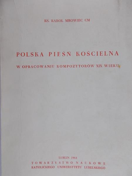 Mrowiec Karol - Polska pieśń kościelna