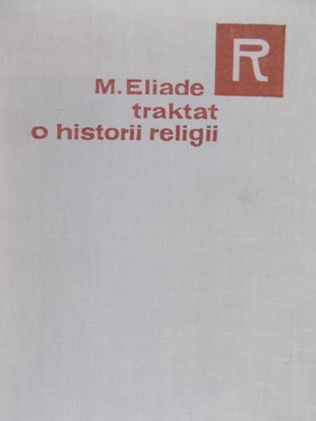 Eliade Mircea - Traktat o historii religii