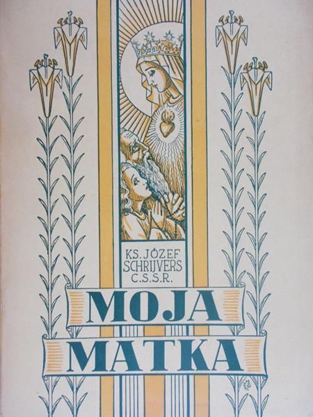 Schrijvers Józef - Moja Matka, 1947 r.
