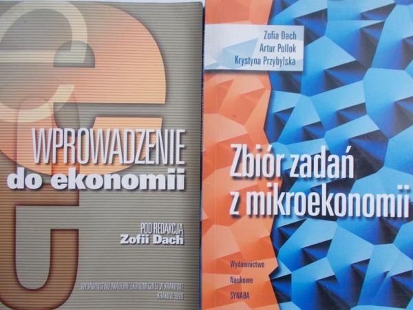 Dach Zofia (red.) - Wprowadzenie do ekonomii/Zbiór zadań z mikroekonomii