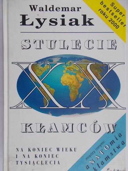 Łysiak Waldemar  - Stulecie kłamców