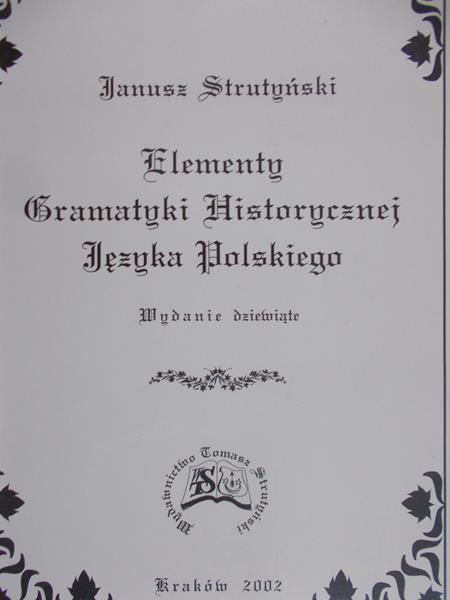 Strutyński Janusz - Elementy gramatyki historycznej języka polskiego