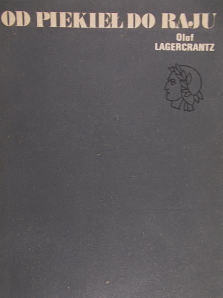 Lagercrantz Olof - Od Piekieł do Raju