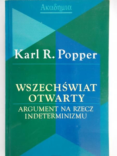 Popper Karl R. - Wszechświat otwarty