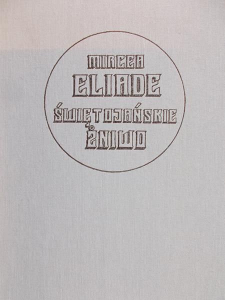 Eliade Mircea  - Świętojańskie żniwo