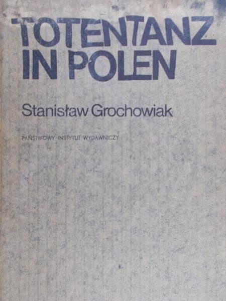 Grochowiak Stanisław - Totentanz In Polen