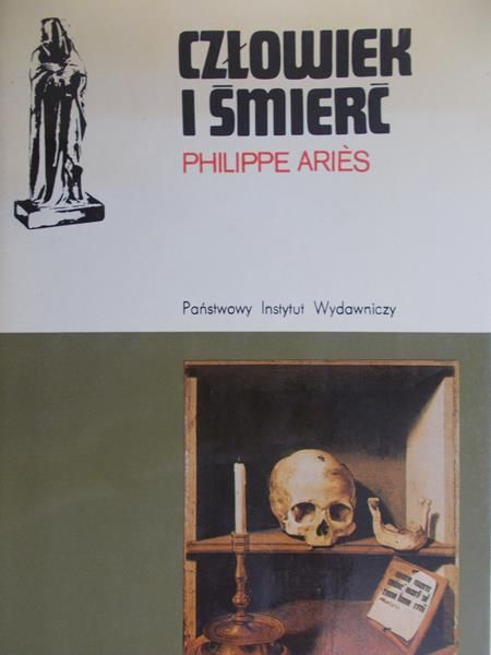 Aries Philippe  - Człowiek i śmierć
