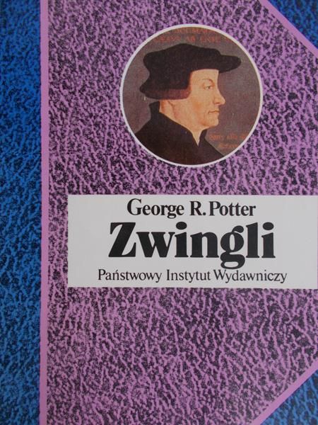 Potter George R. - Zwingli