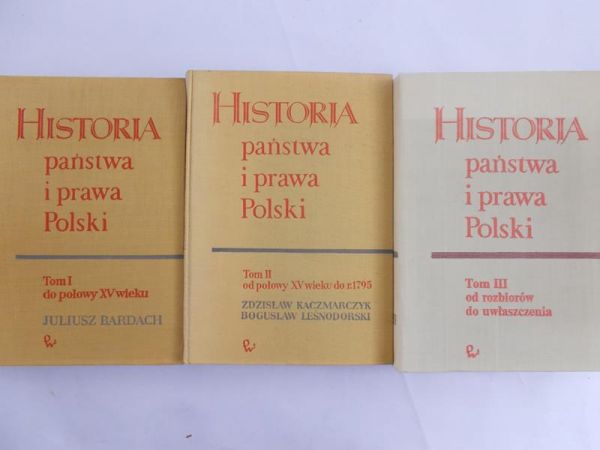 Bardach Juliusz - Historia państwa i prawa Polski, Tom I - III