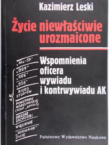 Leski Kazimierz - Życie niewłaściwie urozmaicone