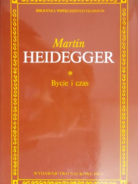 Heidegger Martin - Bycie i czas