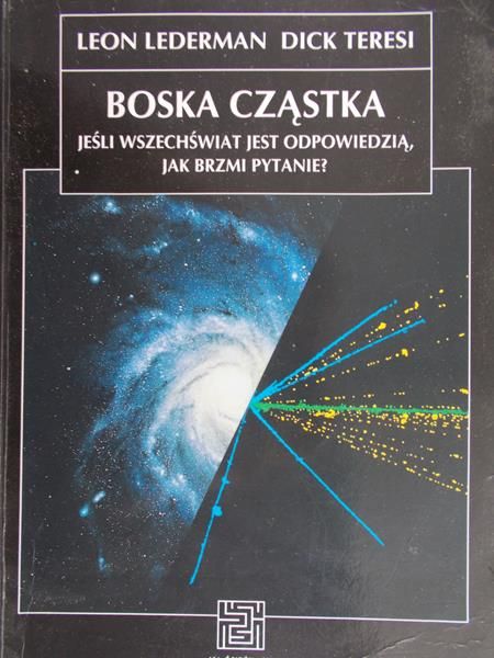 Lederman Leon - Boska cząstka