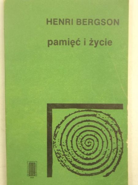 Bergson Henri - Pamięć i życie