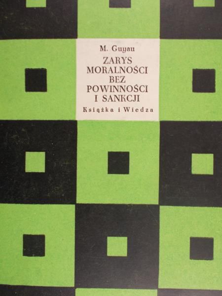 Guyau M. - Zarys moralności bez powinności i sankcji