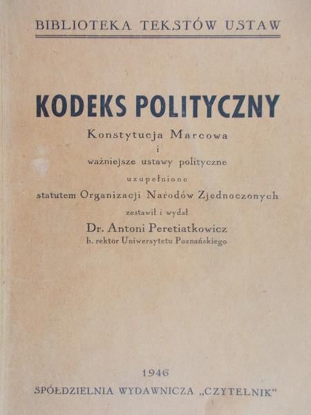 Peretiatkowicz Antoni - Kodeks polityczny, 1946 r.