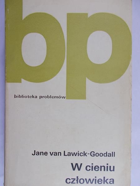 Jane van Lawick-Goodall - W cieniu człowieka