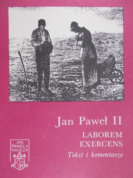 Jan Paweł II - Laborem exercens. Tekst i komentarz