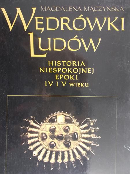Maczyńska Magdalena - Wędrówki ludów