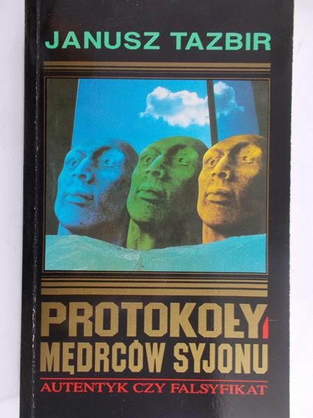 Tazbir Janusz - Protokoły mędrców syjonu