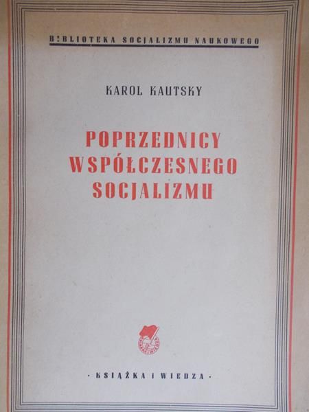 Kautsky Karol - Poprzednicy współczesnego socjalizmu, 1949 r.